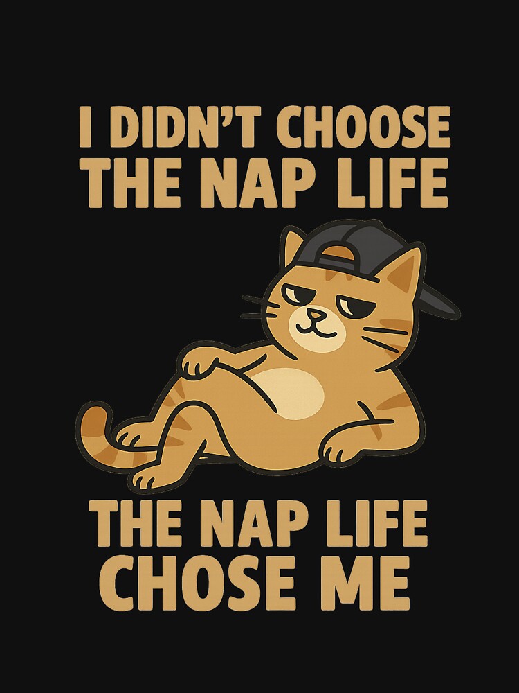 Nap Life Chose Me – Cool Cat Design by Chaaaaud T-Shirts, Hoodie, Sweatshirt | BlankRebels.com (Image 3)