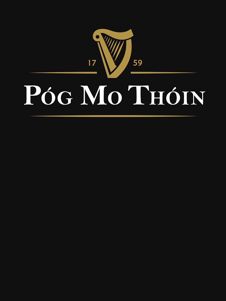 Pog Mo Thoin Irish Slainte Drink by TheGiftHub T-Shirts, Hoodie, Sweatshirt | BlankRebels.com (Image 3)