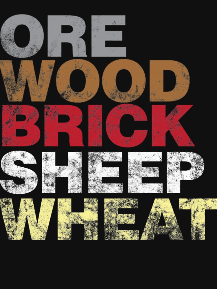 Ore Wood Brick Sheet Wheat Funny Settlers Board Game design by KEITMAUSILIKING T-Shirts, Hoodie, Sweatshirt (Image 3)