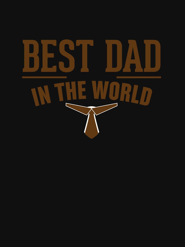 BEST DAD IN THE WORLD by Dieowl T-Shirts, Hoodie, Sweatshirt | BlankRebels.com (Image 3)
