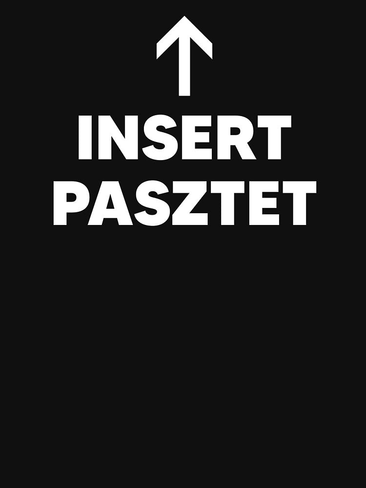 Insert Pasztet Polish Pasztet by The Junto Shop T-Shirts, Hoodie, Sweatshirt | BlankRebels.com (Image 3)