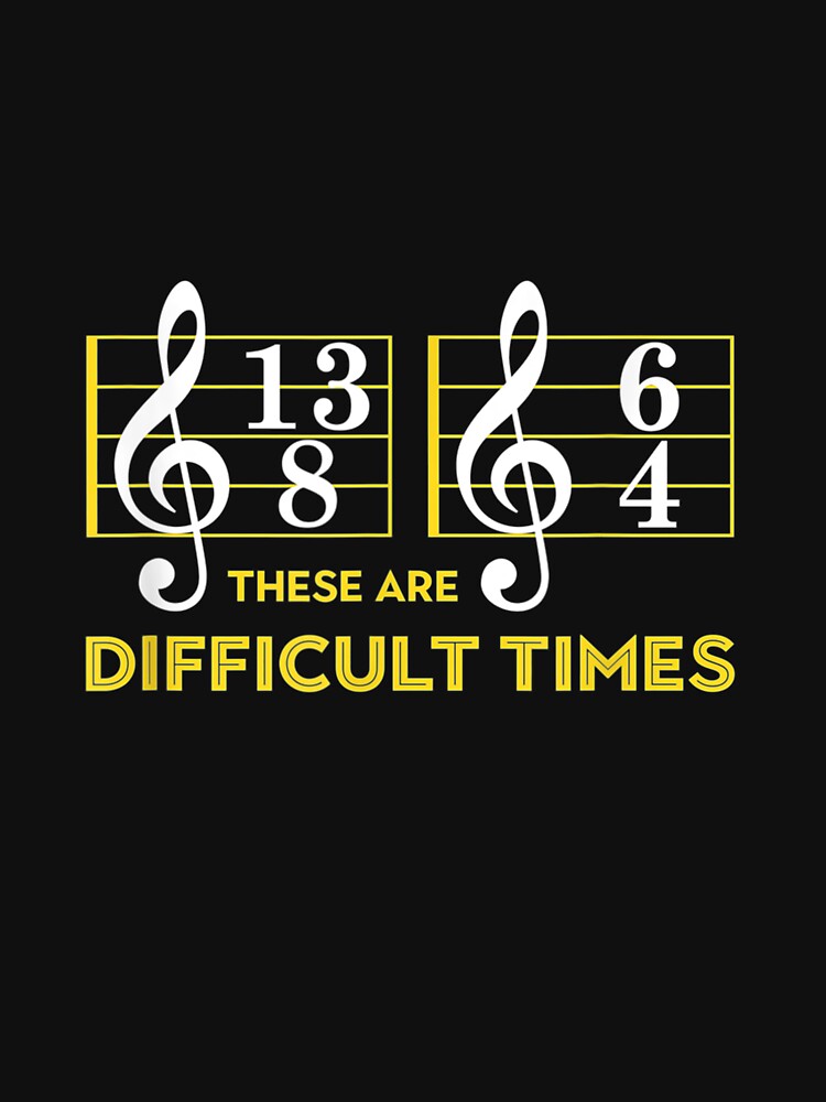 These Are Difficult Times Music Lover by MiloszshiZse T-Shirts, Hoodie, Sweatshirt | BlankRebels.com (Image 3)