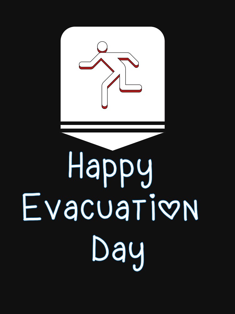 Happy Evacuation Day by hicham4you T-Shirts, Hoodie, Sweatshirt | BlankRebels.com (Image 3)
