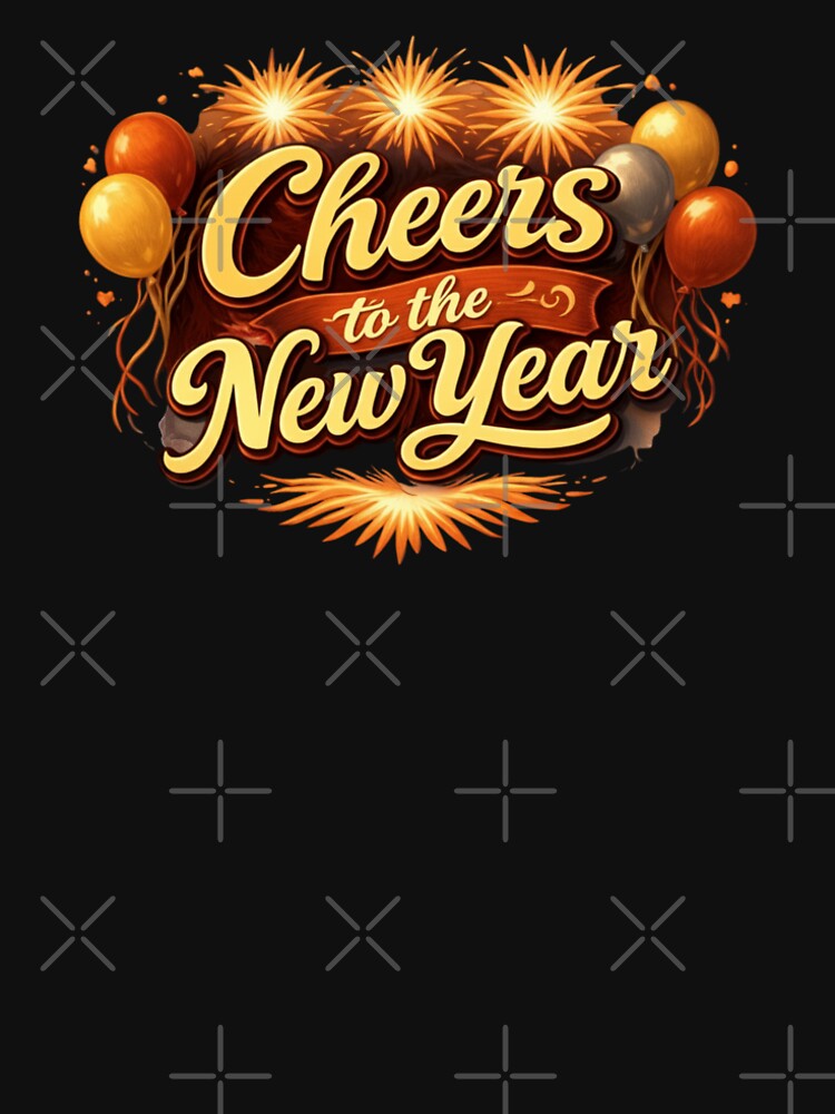Cheers to the New Year – Vintage Retro New Year Typography Design by phiawdesign9 T-Shirts, Hoodie, Sweatshirt (Image 2)
