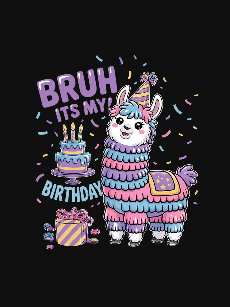 Bruh Its My Birthday Llama Pinata Boy Girl Family Party Bday 20 by AquaKiev T-Shirts, Hoodie, Sweatshirt (Image 3)