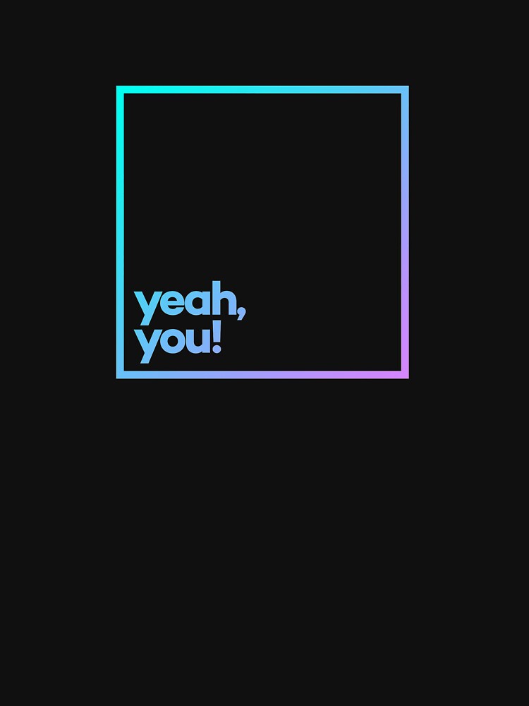 Yeah, You! Minimal Color Typography by meeneemal T-Shirts, Hoodie, Sweatshirt | BlankRebels.com (Image 3)
