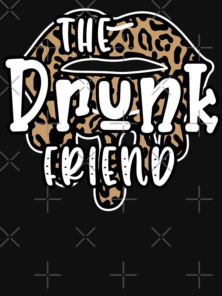 the drunk friend matching best friends bff by GoodyLeo T-Shirts, Hoodie, Sweatshirt | BlankRebels.com (Image 3)