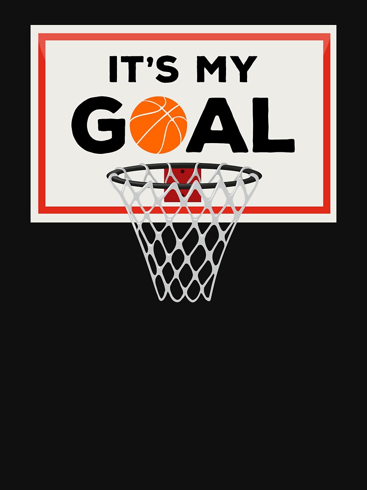 It's My Goal by basketballss T-Shirts, Hoodie, Sweatshirt | BlankRebels.com (Image 3)
