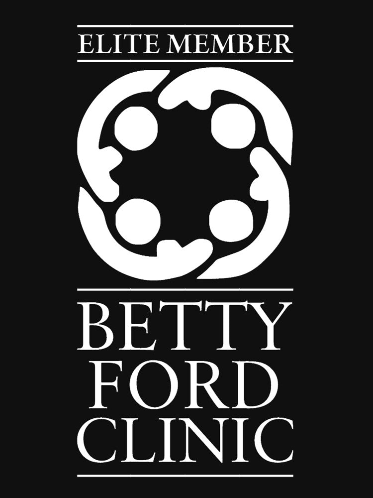 Betty Ford Clinic Elite Member (Vintage Betty Ford) by JAYDENCHAP