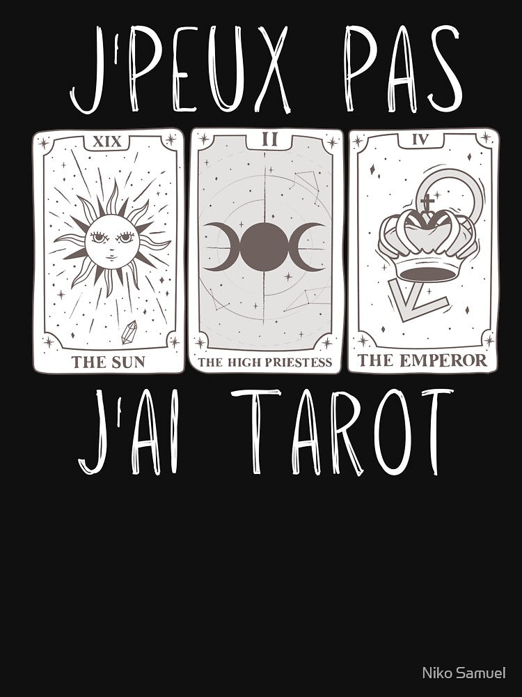J'peux pas j'ai Tarot carte humour by Niko Samuel T-Shirts, Hoodie, Sweatshirt | BlankRebels.com (Image 3)