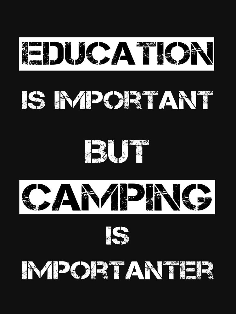 Education is Important but Camping is Importanter by rachidhaz T-Shirts, Hoodie, Sweatshirt | BlankRebels.com (Image 3)
