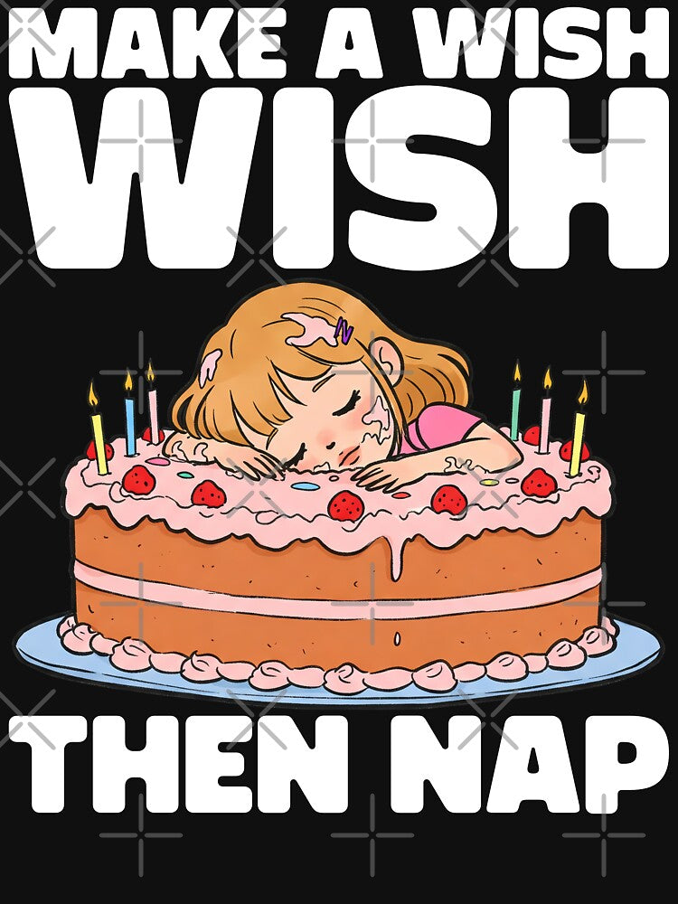 MAKE A WISH THEN NAP - BIRTHDAY GIFT by KEF Custom T-Shirts, Hoodie, Sweatshirt | BlankRebels.com (Image 3)