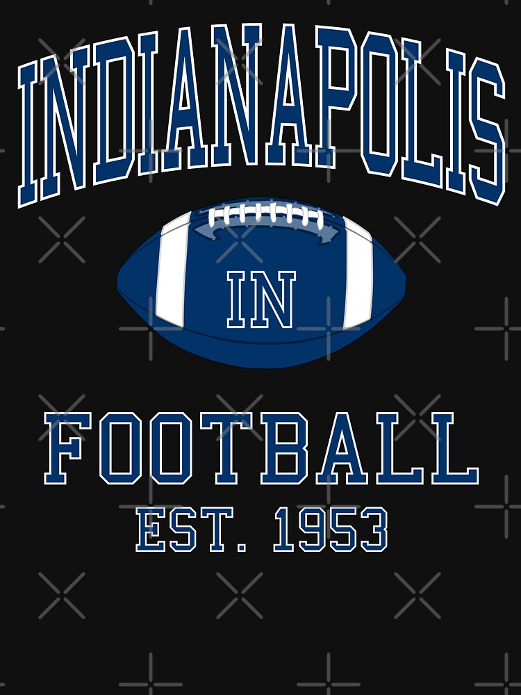 Indianapolis Football by MSA-42 T-Shirts, Hoodie, Sweatshirt | BlankRebels.com (Image 3)