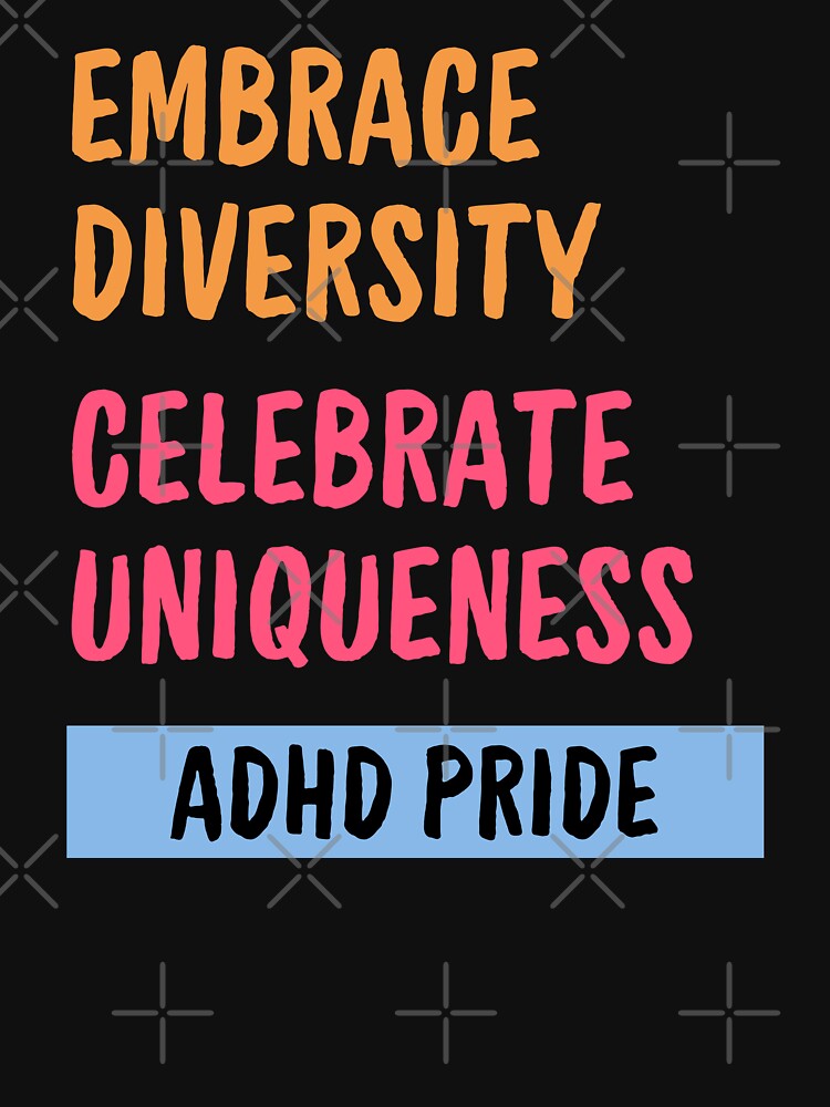 ADHD Pride Embrace diversity celebrate uniqueness by annoying-shirts Hoodie, Sweatshirt | BlankRebels.com (Image 3)