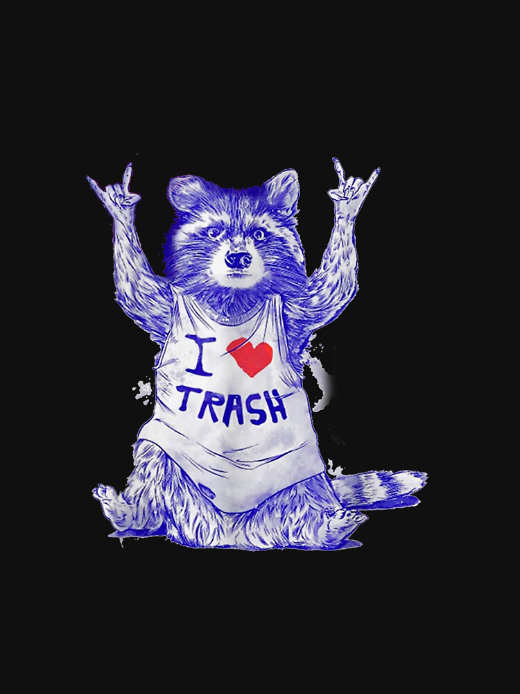 Racoon Wearing Shirt I Love Trash Funny Raccoon Wild Animal T-Shirts, Hoodie, Sweatshirt