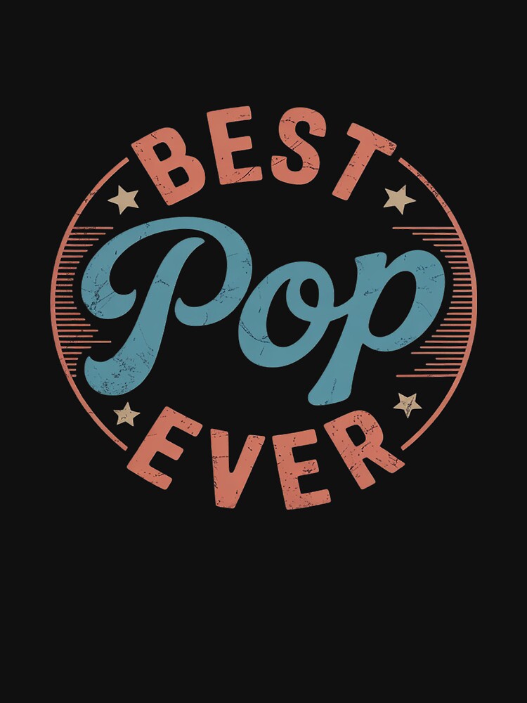 Best Pop Ever Father's Day Pop by imsamaharem T-Shirts, Hoodie, Sweatshirt | BlankRebels.com (Image 3)