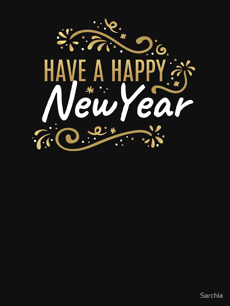 Have a Happy New Year by Novel Gifts T-Shirts, Hoodie, Sweatshirt | BlankRebels.com (Image 3)