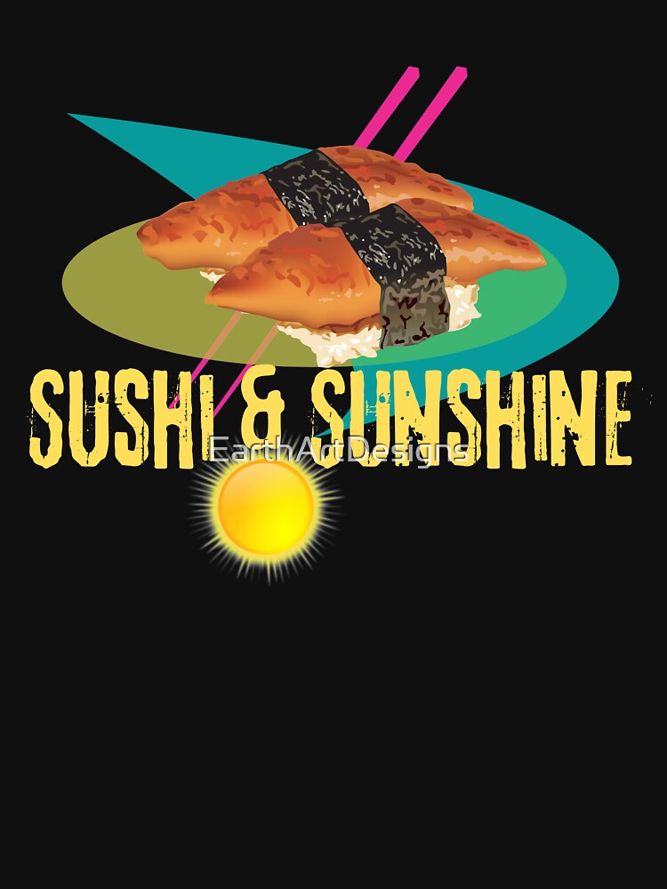 Sunshine & Sushi Colorful Illustration Design by EarthArtDesigns T-Shirts, Hoodie, Sweatshirt | BlankRebels.com (Image 3)