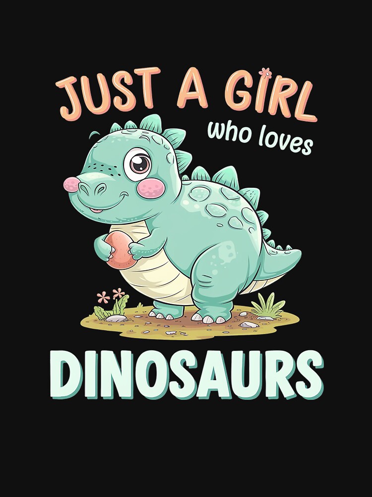 Just a Girl Who Loves Dinosaurs 3 by MarkLeedsArt T-Shirts, Hoodie, Sweatshirt | BlankRebels.com (Image 3)