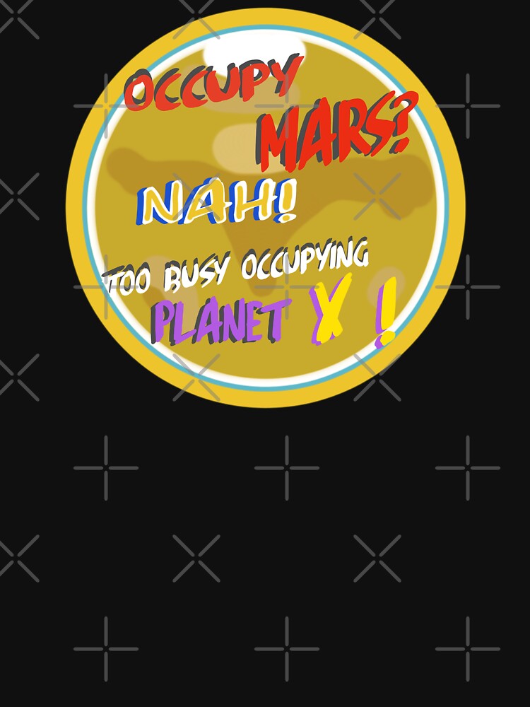 Occupy Mars, well, maybe. by Geomoon T-Shirts, Hoodie, Sweatshirt | BlankRebels.com (Image 3)
