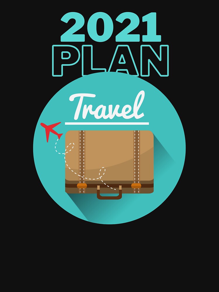 Travel Adventures In 2021 by BestOfTravel T-Shirts, Hoodie, Sweatshirt | BlankRebels.com (Image 3)
