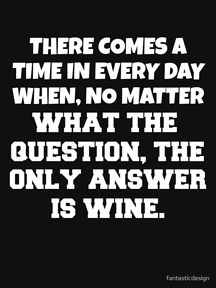 Funny Sarcastic Humor There Comes A Time In Every Day by fantasticdesign T-Shirts, Hoodie, Sweatshirt (Image 3)