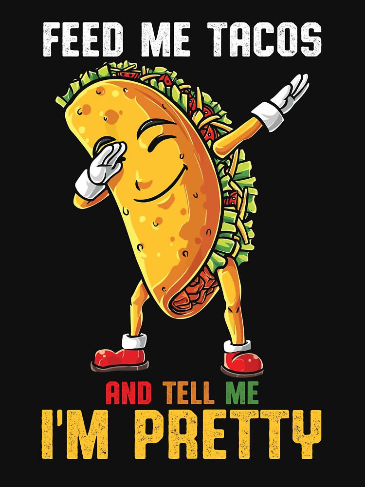 Cinco De Mayo Feed Me Taco Mexican by KhanhKhanh T-Shirts, Hoodie, Sweatshirt | BlankRebels.com (Image 3)