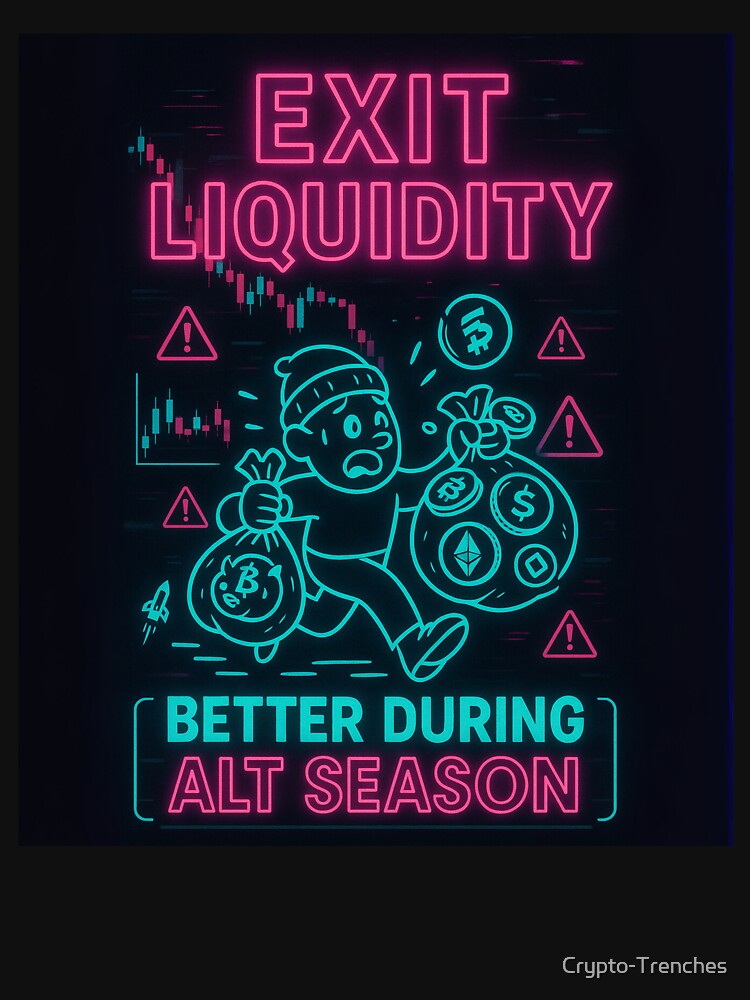 Exit Liquidity – Better During Alt Season by Crypto-Trenches T-Shirts, Hoodie, Sweatshirt | BlankRebels.com (Image 3)