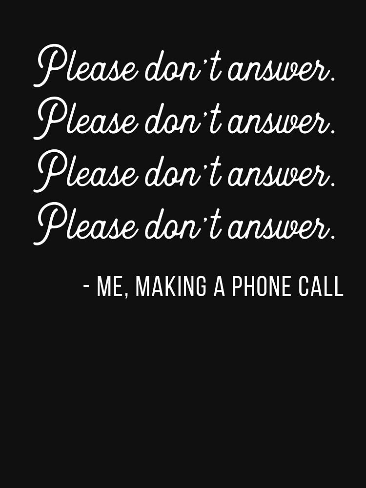 Introvert Humor Please Don't Answer Phone Call by SpoonKirk T-Shirts, Hoodie, Sweatshirt | BlankRebels.com (Image 3)