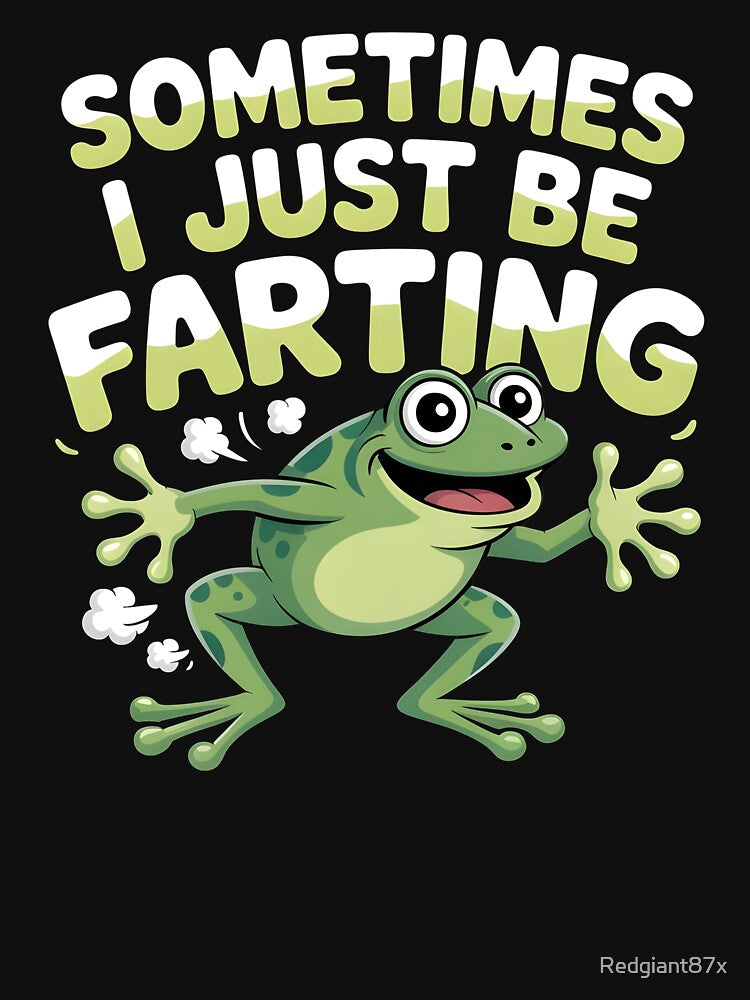 Sometimes I Just Be Farting Funny Vintage Frog – Retro Sarcastic Saying by Redgiant87x T-Shirts, Hoodie, Sweatshirt (Image 3)