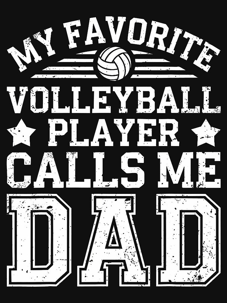 My Favorite Volleyball Player Calls Me Dad Fathers Day by heupelipocko T-Shirts, Hoodie, Sweatshirt (Image 3)