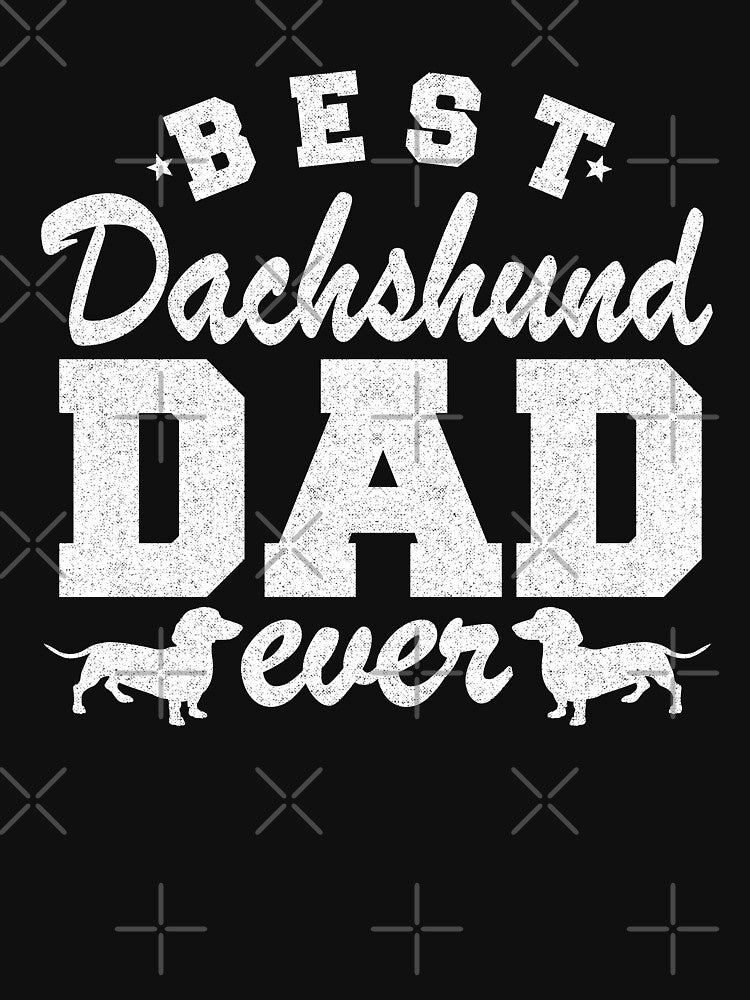 Best Dachshund Dad Ever Funny Dachshund by Stronzi T-Shirts, Hoodie, Sweatshirt | BlankRebels.com (Image 3)
