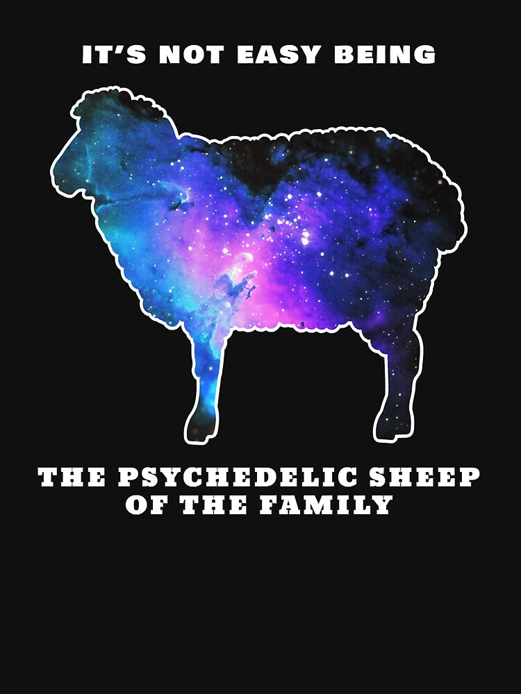 IT’S NOT EASY BEING THE PSYCHEDELIC SHEEP OF THE FAMILY White Space Stars Awesome Funny Tshirt Best by... (Image 3)
