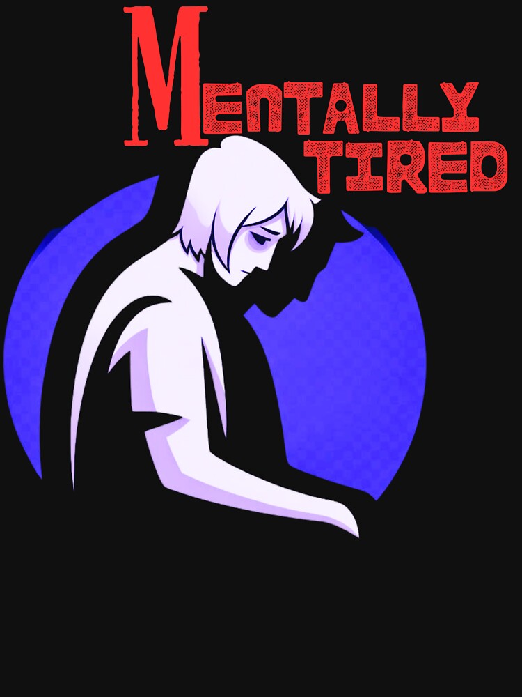 Mentally Tired – Minimal Human Silhouette Mental Exhaustion Design by AdicretorDesign T-Shirts, Hoodie, Sweatshirt (Image 3)
