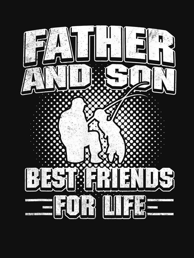Father And Son Best Friend For Life Fishing Matching Outfits by beatabea T-Shirts, Hoodie, Sweatshirt (Image 3)