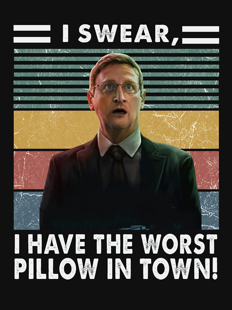 Ron Trosper I Swear I Have Got Worst Pillow Town Retro T-Shirts, Hoodie, Sweatshirt