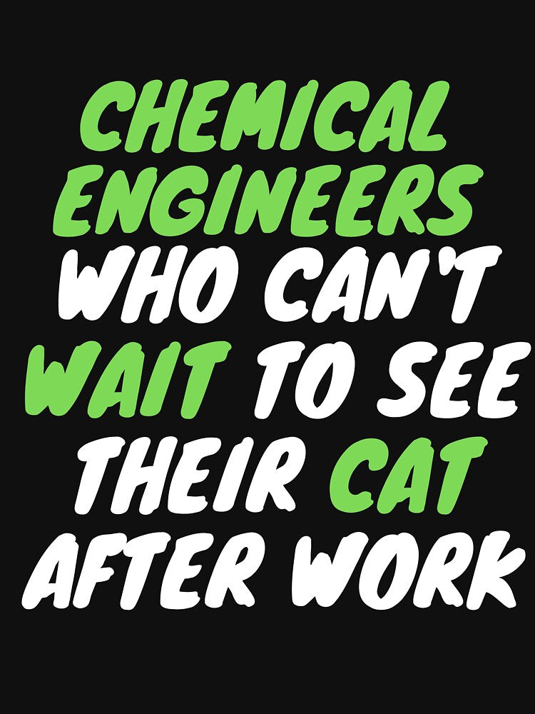 chemical engineer cat after work by SnowballStep T-Shirts, Hoodie, Sweatshirt | BlankRebels.com (Image 3)