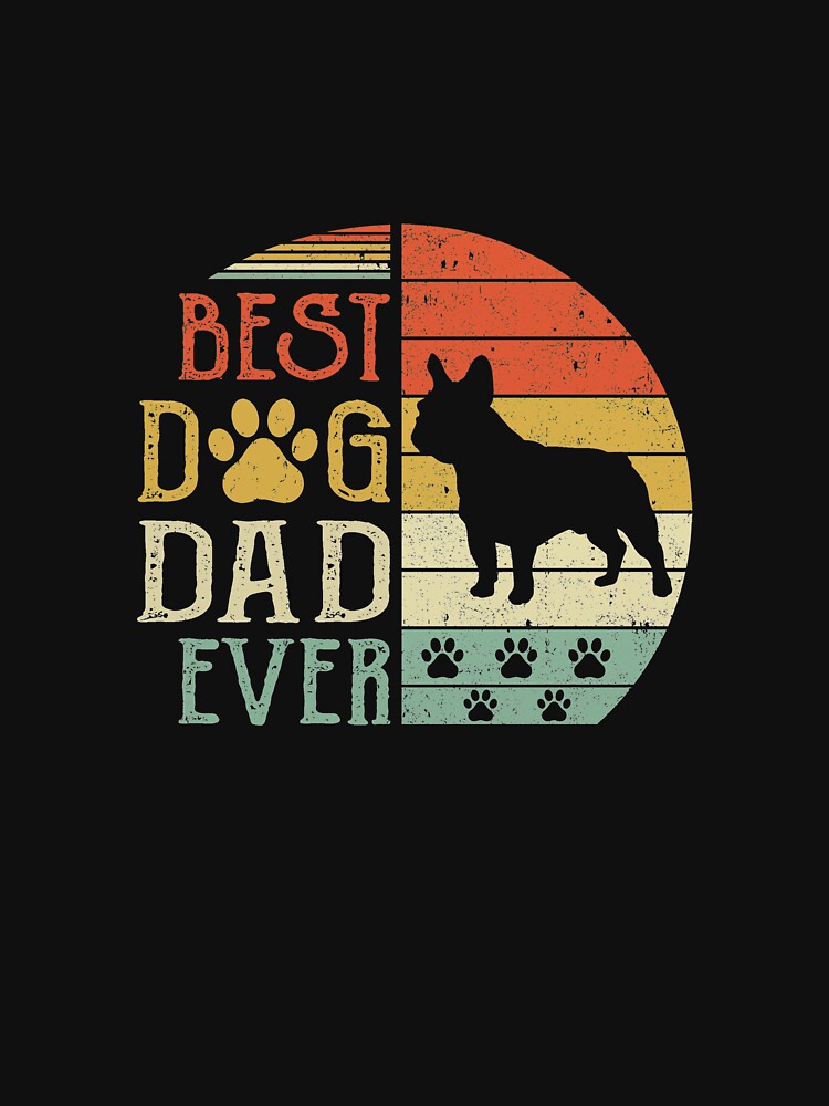 Bulldog Best Dog Dad Ever Vintage Father's Day Retro by cadieuxart T-Shirts, Hoodie, Sweatshirt | BlankRebels.com (Image 3)