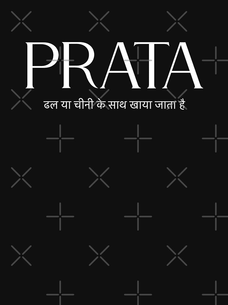 PRATA Eaten with Dhal Curry or Sugar II | White on Black by Desznr T-Shirts, Hoodie, Sweatshirt | BlankRebels.com (Image 3)
