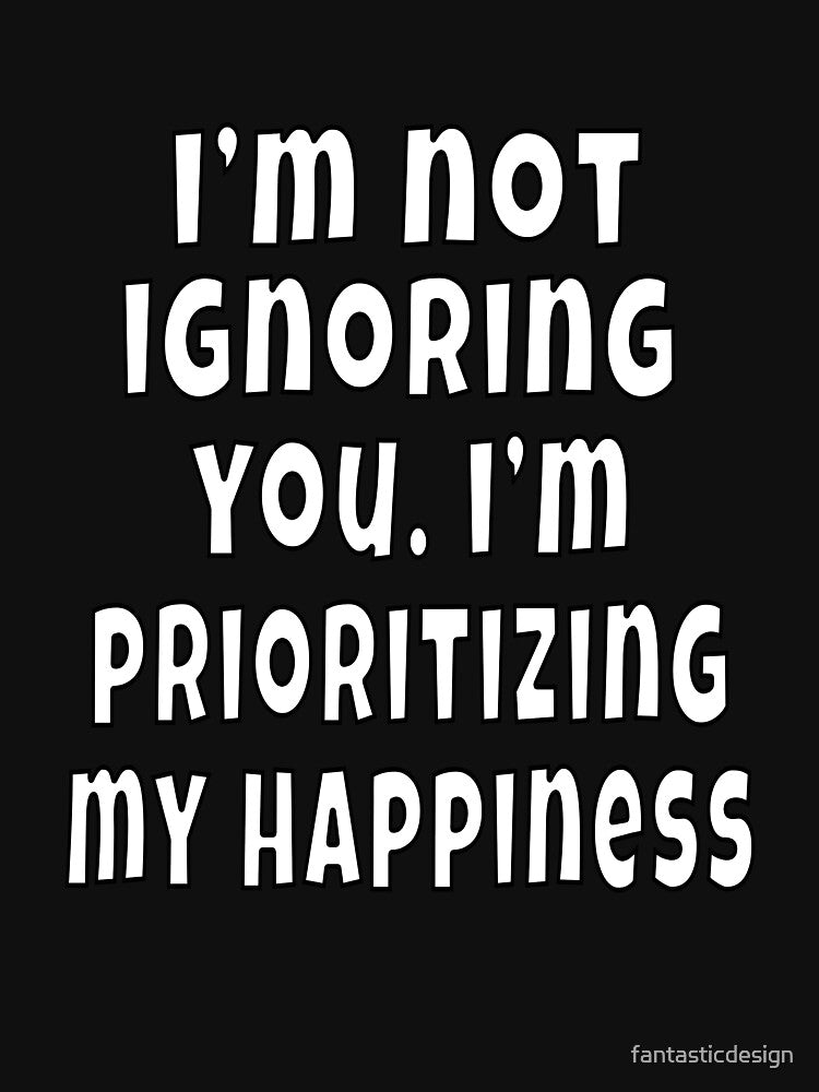 Funny Sarcastic Humor I’m Not Ignoring You by fantasticdesign T-Shirts, Hoodie, Sweatshirt | BlankRebels.com (Image 3)