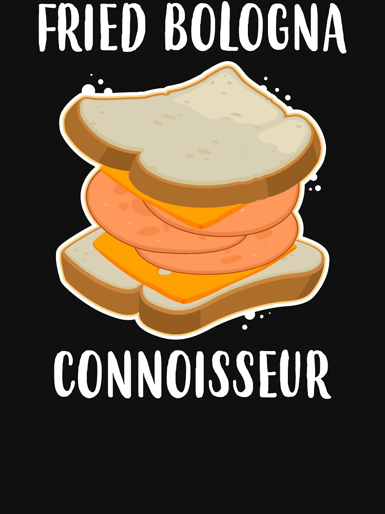 Funny Foodie Fried Bologna Connoisseur product by jakehughes2015 T-Shirts, Hoodie, Sweatshirt | BlankRebels.com (Image 3)