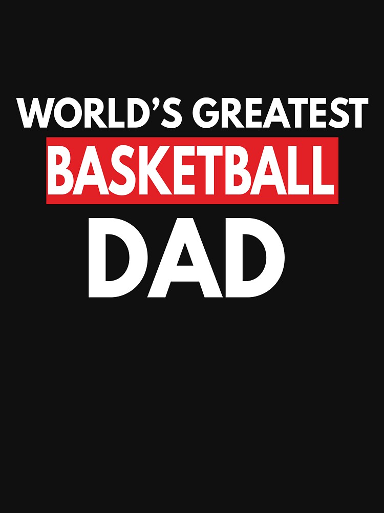 World's Greatest Basketball Dad by TendyTees T-Shirts, Hoodie, Sweatshirt | BlankRebels.com (Image 3)