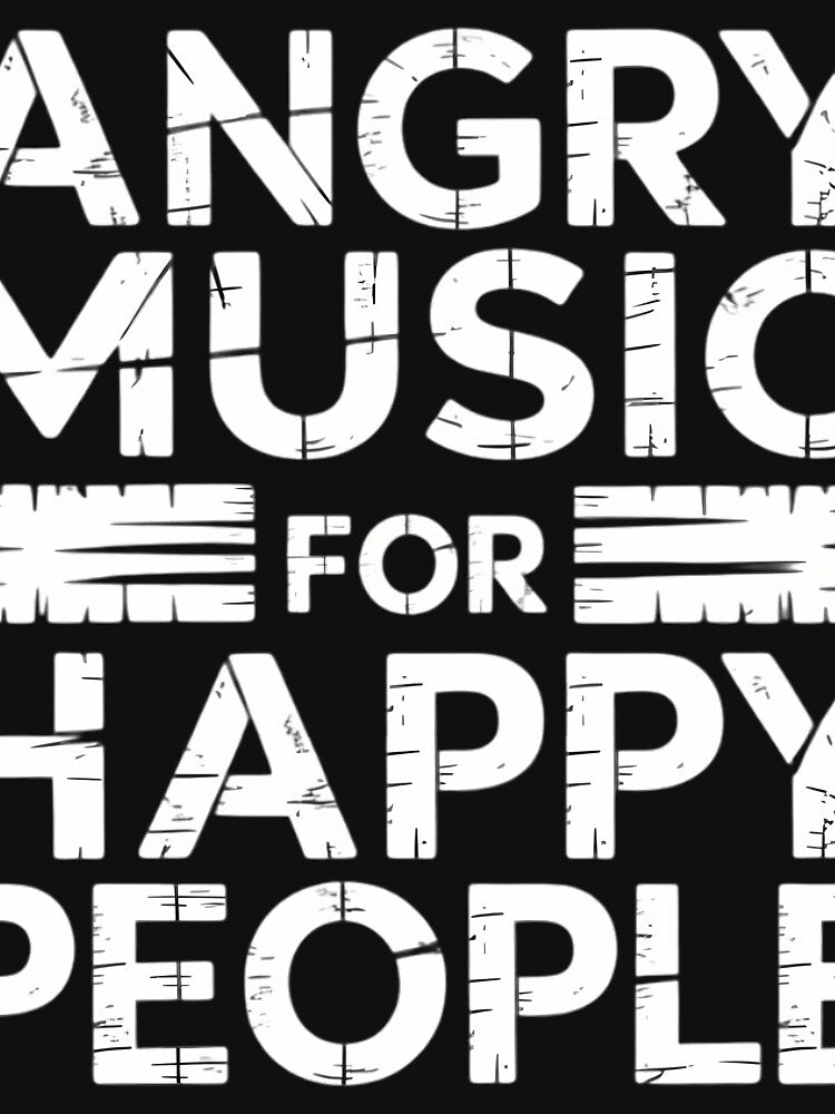 Angry Music For Happy People Heavy Metal Hard Rock by FlankinMew T-Shirts, Hoodie, Sweatshirt | BlankRebels.com (Image 3)
