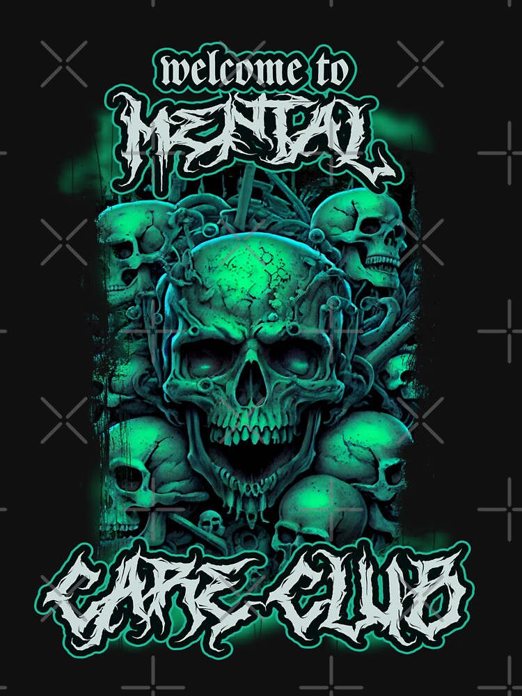 Mental Care Club Skull Green T-Shirts, Hoodie, Sweatshirt