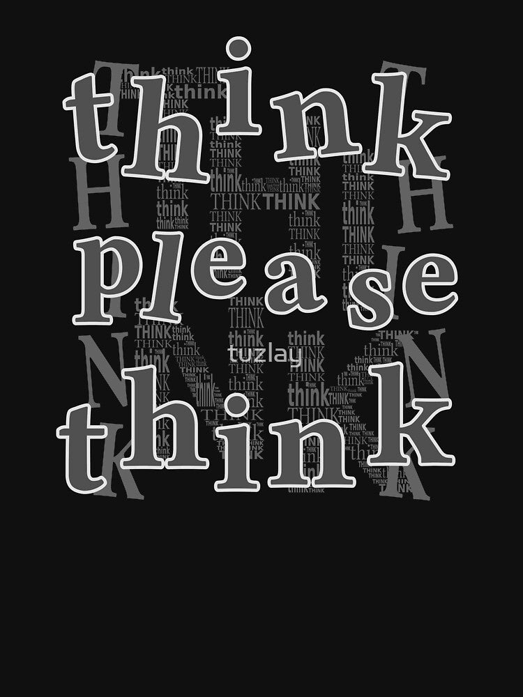 think please think (var 2) by tuzlay T-Shirts, Hoodie, Sweatshirt | BlankRebels.com (Image 3)