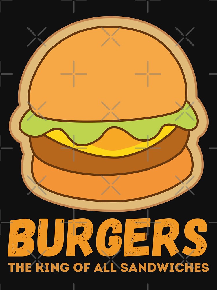 Burger Bonanza - Burgers - The king of all sandwiches by WBP Mart T-Shirts, Hoodie, Sweatshirt | BlankRebels.com (Image 3)