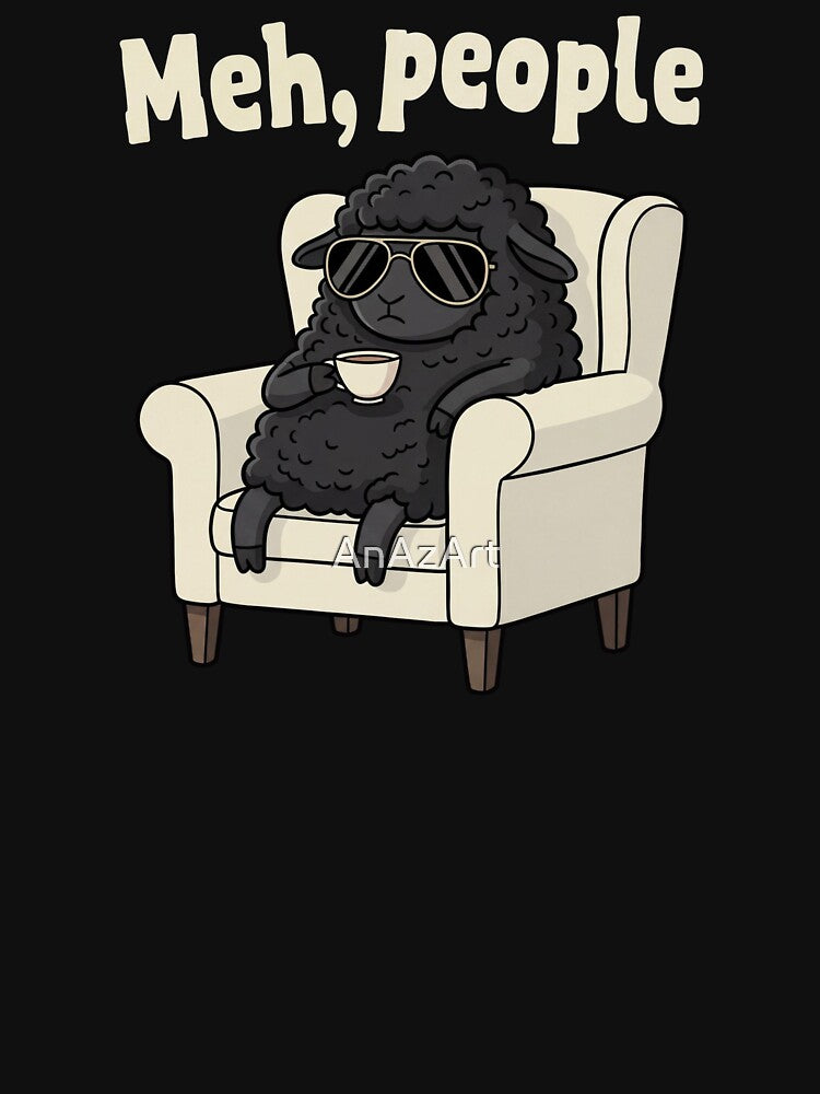 Meh People - Funny Sarcastic Black Sheep - Introvert Gift by AnAzArt T-Shirts, Hoodie, Sweatshirt | BlankRebels.com (Image 3)