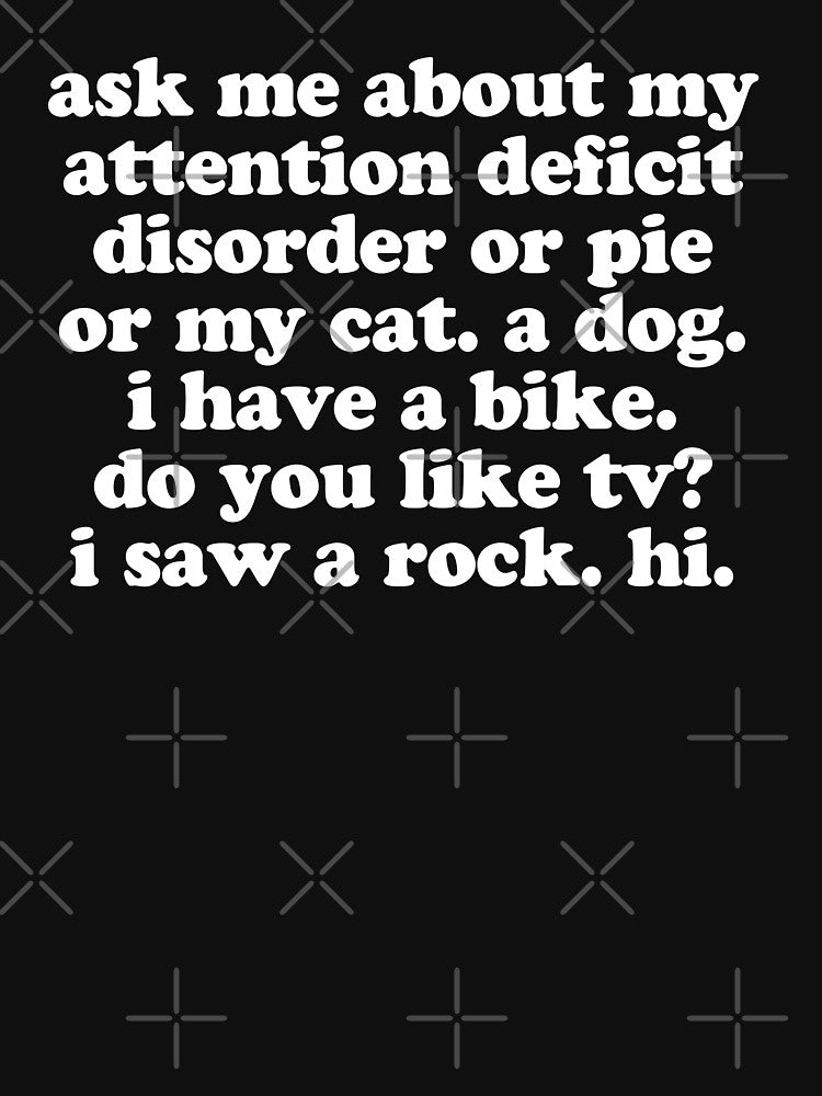 Ask Me About My Attention Deficit Disorder by jomadado T-Shirts, Hoodie, Sweatshirt | BlankRebels.com (Image 3)