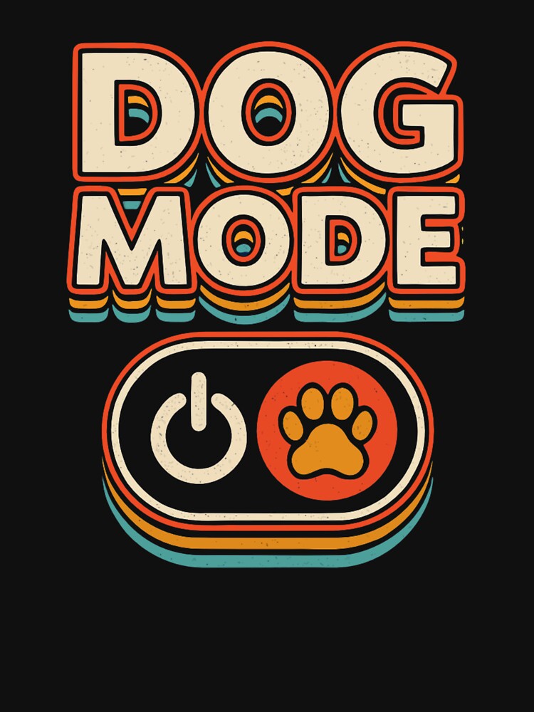 Dog Mode On by ChrissHD T-Shirts, Hoodie, Sweatshirt | BlankRebels.com (Image 3)