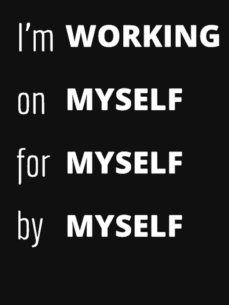 Working On Myself by TheUrbanStyle T-Shirts, Hoodie, Sweatshirt | BlankRebels.com (Image 3)